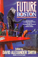 Future Boston: The History of a City, 1990-2100