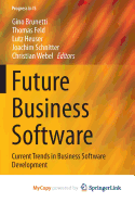 Future Business Software: Current Trends in Business Software Development