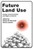 Future Land Use: Energy, Environmental and Legal Constraints
