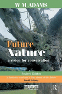 Future Nature: A Vision for Conservation