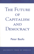 Future of Capitalism and Democracy