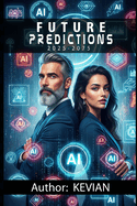 Future Predictions 2025-2075