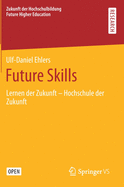Future Skills: Lernen Der Zukunft - Hochschule Der Zukunft