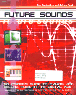 Future Sounds - Frederikse, Tom, and Andrews McMeel Publishing, and Cook, Adrien