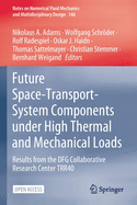 Future Space-Transport-System Components Under High Thermal and Mechanical Loads: Results from the Dfg Collaborative Research Center Trr40