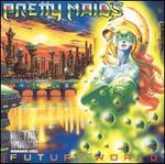 Future World - Pretty Maids