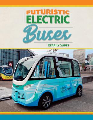 Futuristic Electric Buses - Sapet, Kerrily
