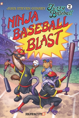 Fuzzy Baseball Vol. 2: Ninja Baseball Blast - Gurney, John Steven