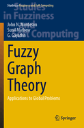 Fuzzy Graph Theory: Applications to Global Problems