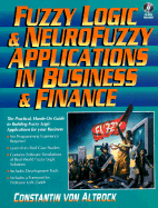 Fuzzy Logic and Neurofuzzy Applications in Business and Finance: With CD-ROM