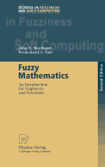 Fuzzy Mathematics: An Introduction for Engineers and Scientists
