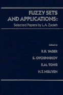 Fuzzy Sets and Applications: Selected Papers by Lotfi A. Zadeh