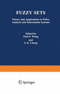 Fuzzy Sets: Theory and Applications to Policy Analysis and Information Systems