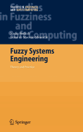 Fuzzy Systems Engineering: Theory and Practice