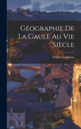 Gographie De La Gaule Au Vie Sicle