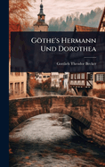 Gthe's Hermann Und Dorothea