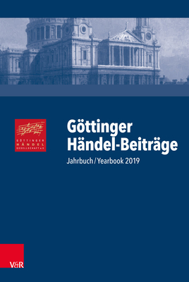 Gttinger H?ndel-Beitr?ge: Jahrbuch/Yearbook 2019 - L?tteken, Laurenz (Editor), and Sandberger, Wolfgang (Editor)