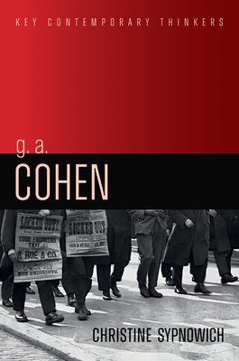 G. A. Cohen: Liberty, Justice and Equality - Sypnowich, Christine