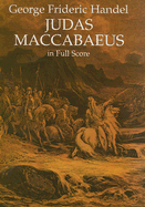 G.F. Handel: Judas Maccabaeus - Full Score