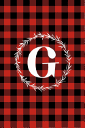 G: G Monogram Journal: Buffalo Plaid: 6x9 Inch, 120 Pages, Lined Journal, College Ruled Notepad