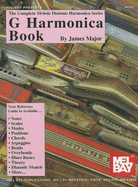 G Harmonica Book: The Complete 10-Hole Diatonic Harmonica Series