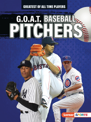 G.O.A.T. Baseball Pitchers - Lowe, Alexander