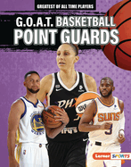 G.O.A.T. Basketball Point Guards