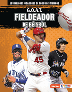 G.O.A.T. Fieldeador de B?isbol (G.O.A.T. Baseball Outfielders)