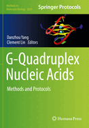 G-Quadruplex Nucleic Acids: Methods and Protocols