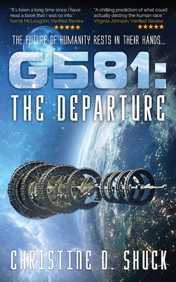 G581: The Departure - Shuck, Christine D