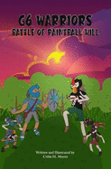 G6 Warriors: Battle of Paintball Hill