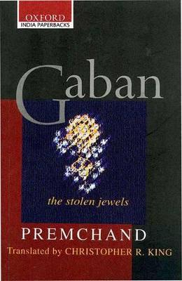 Gaban: The Stolen Jewels - Premchand, and King, Christopher R., Professor (Translated by)