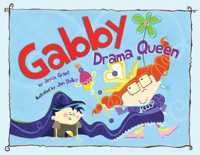 Gabby Drama Queen - Grant, Joyce