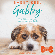 Gabby: The Little Dog That Had to Learn to Bark