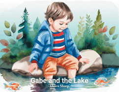 Gabe And The Lake