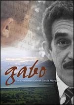 Gabo: The Creation of Gabriel Garca Mrquez