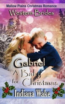 Gabriel - A Baby for Christmas - Wake, Indiana