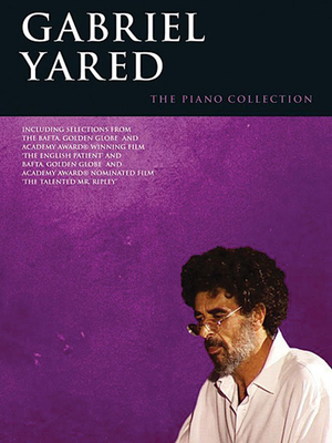 Gabriel Yared: The Piano Collection - Yared, Gabriel (Composer)