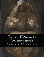 Gabriele D'Annunzio, Collection novels