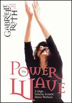 Gabrielle Roth: The Power Wave - 
