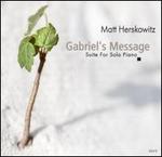 Gabriel's Message: Christmas Suite for Piano - Matt Herskowitz