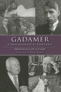 Gadamer: A Philosophical Portrait