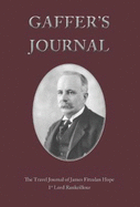 Gaffer's Journal: The Travel Journal of James Fitzalan Hope, 1st Lord Rankeillour
