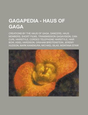Gagapedia Haus Of Gaga Creations By The Haus Of Gaga Dancers