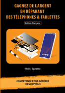 Gagnez de l'Argent en R?parant des T?l?phones & Tablettes