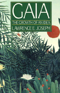 Gaia: The Growth of an Idea - Joseph, Lawrence E