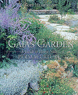 Gaia's Garden: A Guide to Home-Scale Permaculture - Hemenway, Toby, and Todd, John (Foreword by)