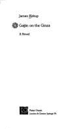 Gaijin on the Ginza: A Novel.