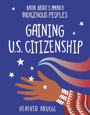 Gaining U.S. Citizenship - Bruegl, Heather