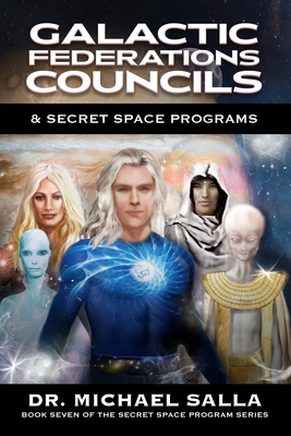 Galactic Federations, Councils & Secret Space Programs - Salla, Michael